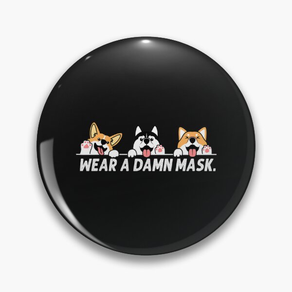 Item preview, Wear A Damn Mask Dog Face Mask Husky, Welsh Corgi, Shiba Inu designed and sold by ChoNuongw.