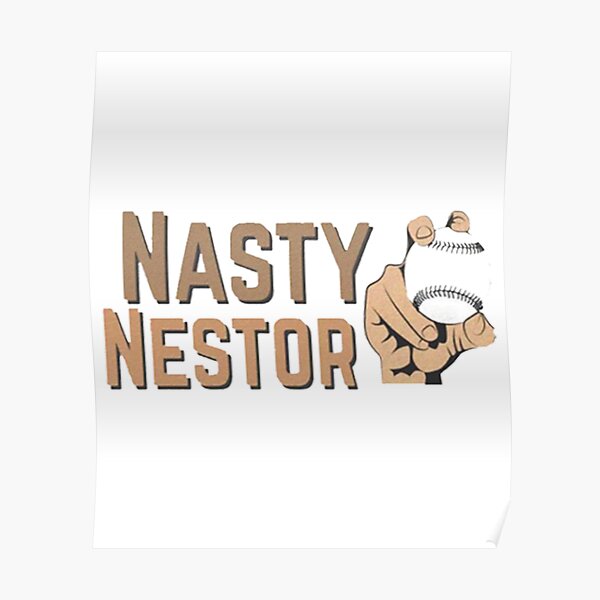 nestor cortes, nasty nestor 1 Poster for Sale by sleevesand