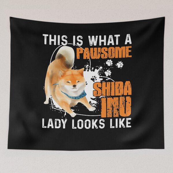 Item preview, This Is What A Pawsome Shiba Inu Lady Looks Like designed and sold by UnknownArtistt.