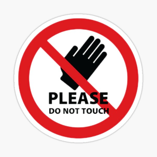 Do not touch Sticker