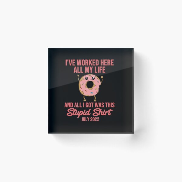 Item preview, RETIRED JULY 2022 DONUT QUOTE FUNNY RETIREMENT designed and sold by sobriowslen.