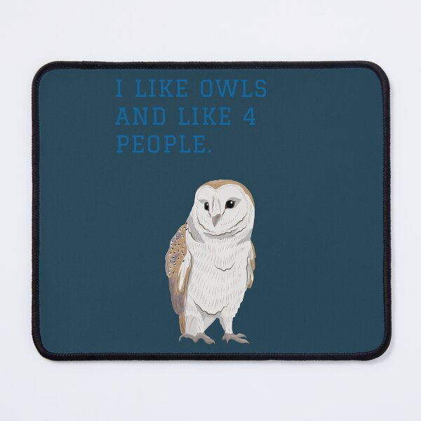 Item preview, I like Owls and... designed and sold by FloridaKeys1984.