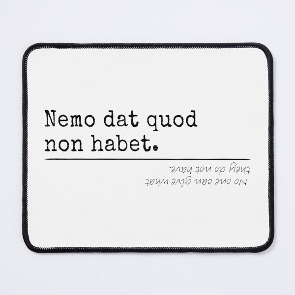 Item preview, No one can give what they do not have - Latin - T-Shirts, Stickers, Magnets, House - VBK - VisionsByKaren designed and sold by VisionsByKaren.