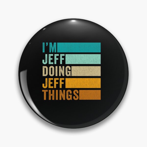 Item preview, I M JEFF DOING JEFF THINGS FUNNY FIRST NAME designed and sold by sobriowslen.