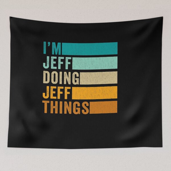 Item preview, I M JEFF DOING JEFF THINGS FUNNY FIRST NAME designed and sold by sobriowslen.