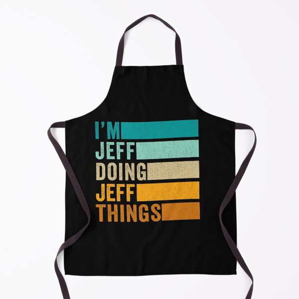 Item preview, I M JEFF DOING JEFF THINGS FUNNY FIRST NAME designed and sold by sobriowslen.