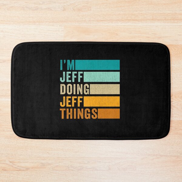 Item preview, I M JEFF DOING JEFF THINGS FUNNY FIRST NAME designed and sold by sobriowslen.