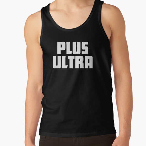 PLUS ULTRA! Word Art Tank Top