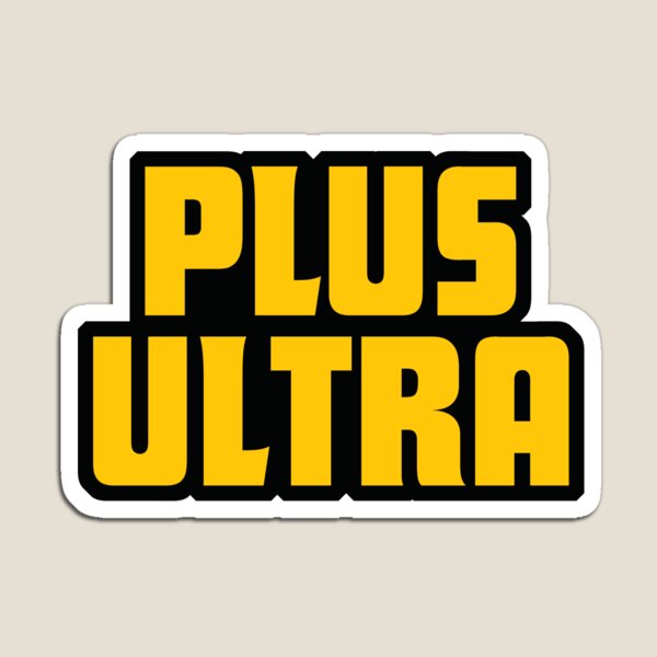 PLUS ULTRA! Word Art Magnet