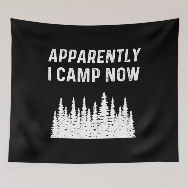 Item preview, First Time Camping Gear Child Apparently I Camp Now Camper designed and sold by BennetJaco.