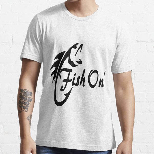 Fish On  Essential T-Shirt for Sale by lakelandwholes1