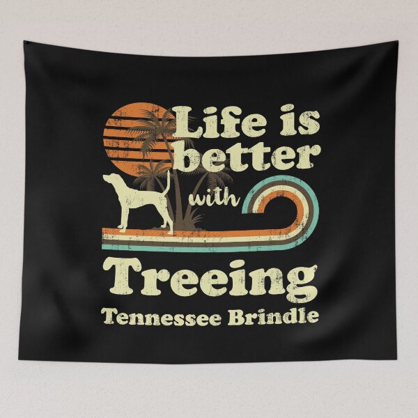 Item preview, Life is Better with Treeing Tennessee Brindle Vintage designed and sold by rafaeltto.