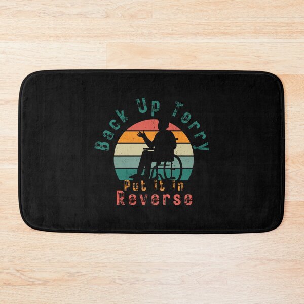 Item preview, back it up terry put it in reverse  back it up terry put it in reverse creative design designed and sold by BBpetiteAppa.