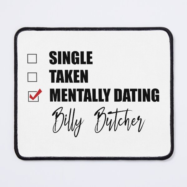 Item preview, Mentally Dating Billy Butcher designed and sold by Bend-The-Trendd.