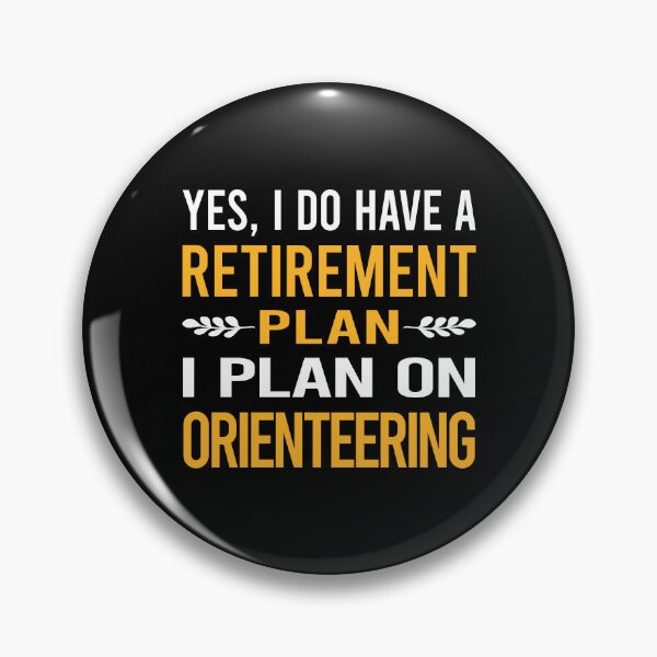 Item preview, My Retirement Plan Orienteering Orienteer Navigation designed and sold by shannonim7t.