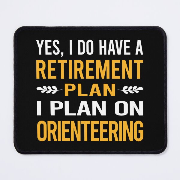 Item preview, My Retirement Plan Orienteering Orienteer Navigation designed and sold by shannonim7t.