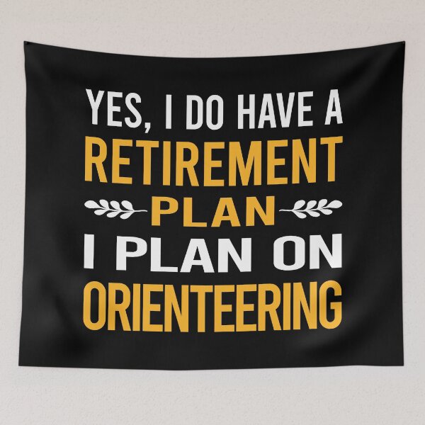 Item preview, My Retirement Plan Orienteering Orienteer Navigation designed and sold by shannonim7t.