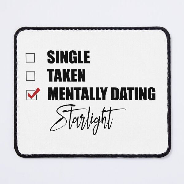 Item preview, Mentally dating Starlight designed and sold by Bend-The-Trendd.