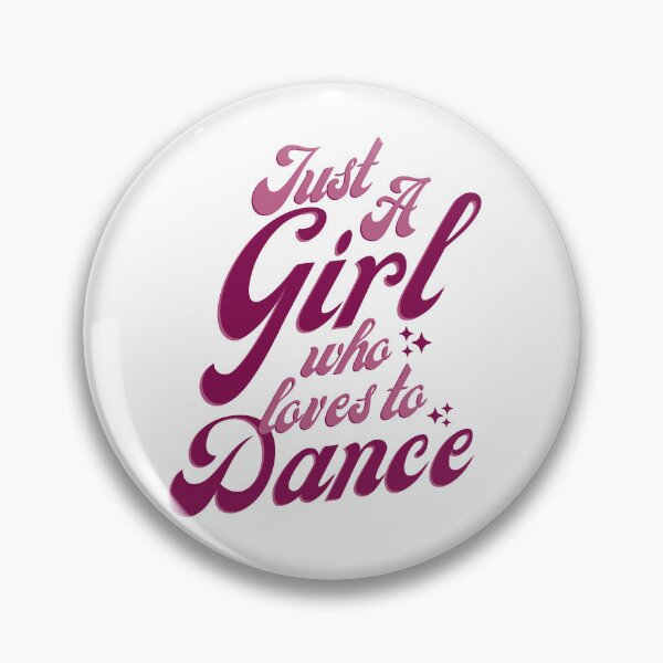 Item preview, Just A Girl Who Loves To Dance designed and sold by SoonSeen.