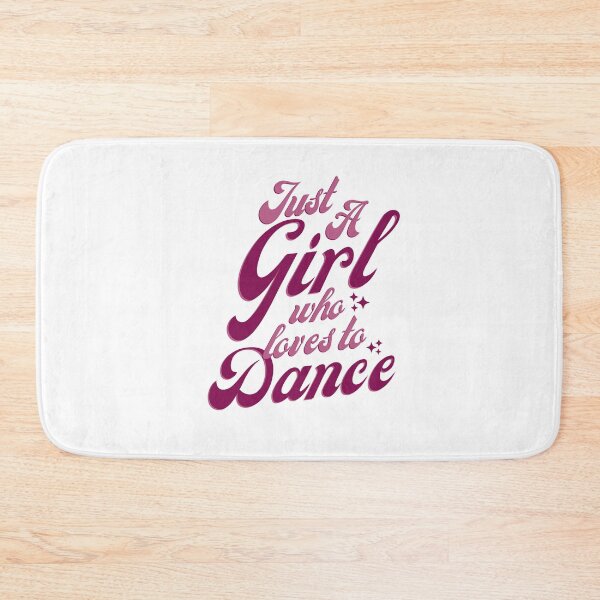 Item preview, Just A Girl Who Loves To Dance designed and sold by SoonSeen.