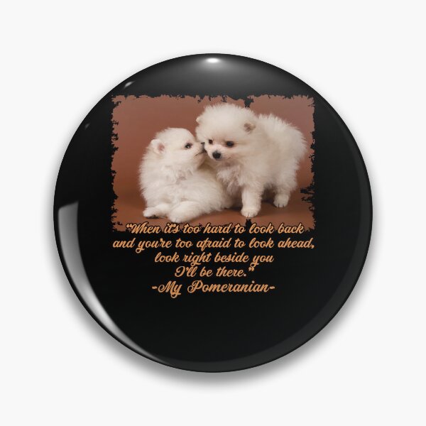 Item preview, Pomeranian I'll Be There For You designed and sold by UnknownArtistt.