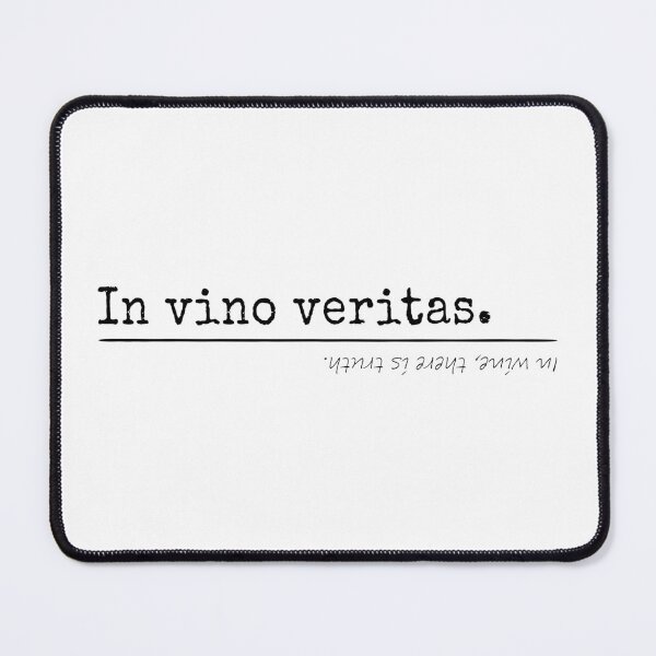Item preview, In wine, there is truth - Latin - T-Shirts, Stickers, Magnets, House - VBK - VisionsByKaren designed and sold by VisionsByKaren.