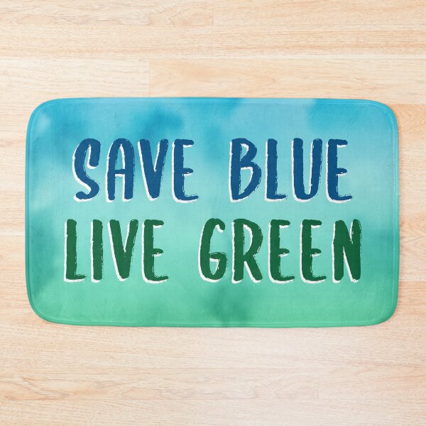 Item preview, Save Blue, Live Green designed and sold by S-L-B-Designs.