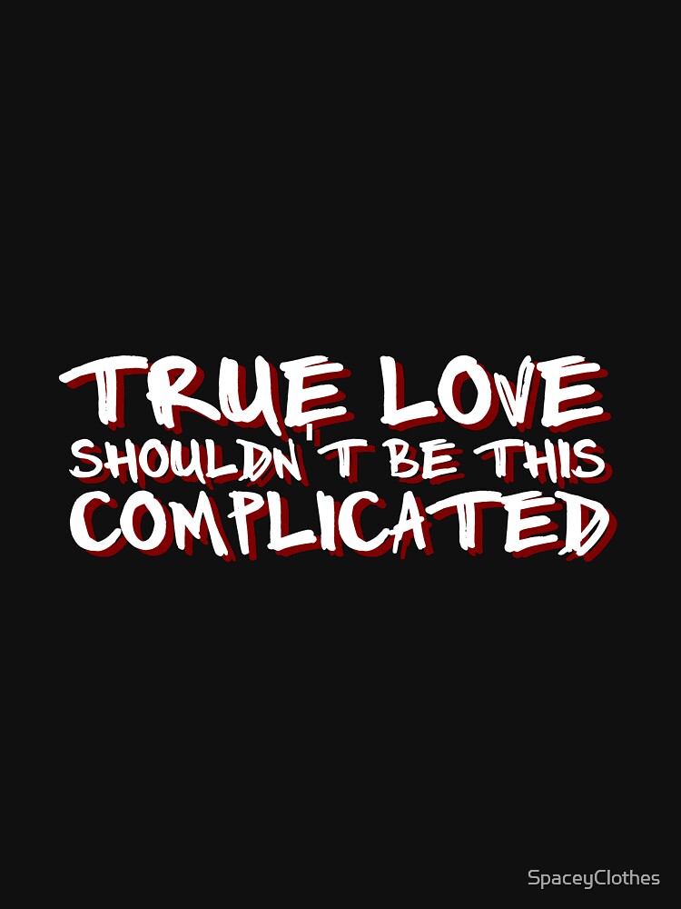 Kanye West, XXXTENTACION - True Love (Lyrics)  True love shouldn't be this  complicated 