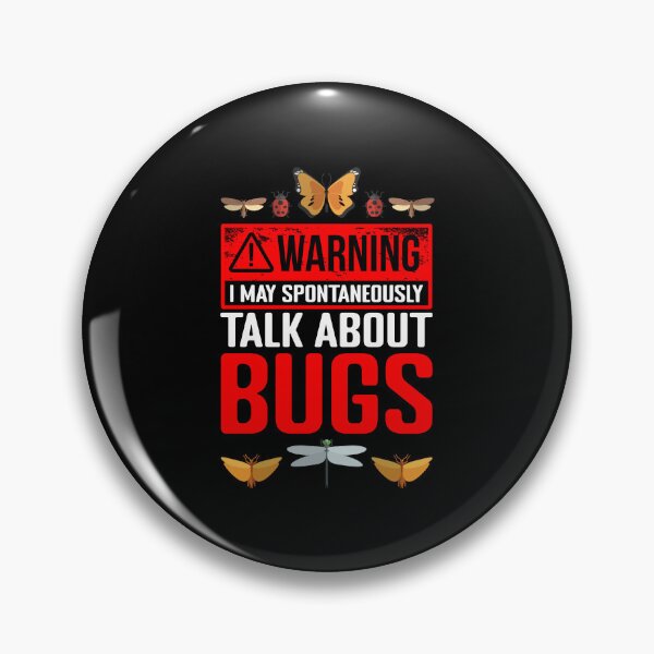 Item preview, Warning I May Spontaneously Talk About Bugs Funny Entomology designed and sold by Nessshirts.