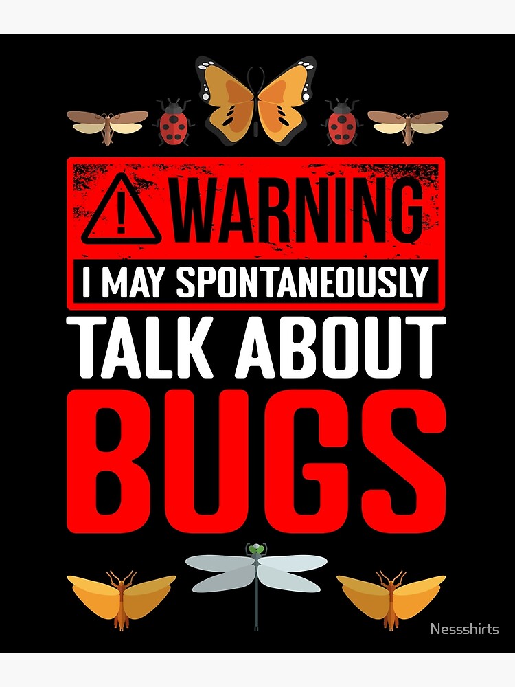 Warning I Talk About Bugs Shirt - Love Insects Bugs Beetles Warning I Talk About Bugs Shirt - Love Insects Bugs Beetles