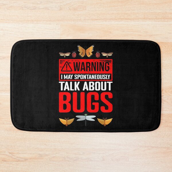 Item preview, Warning I May Spontaneously Talk About Bugs Funny Entomology designed and sold by Nessshirts.