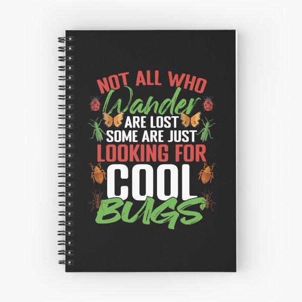 Item preview, Not All Who Wander Are Lost Funny Bugs For An Entomologist designed and sold by Nessshirts.