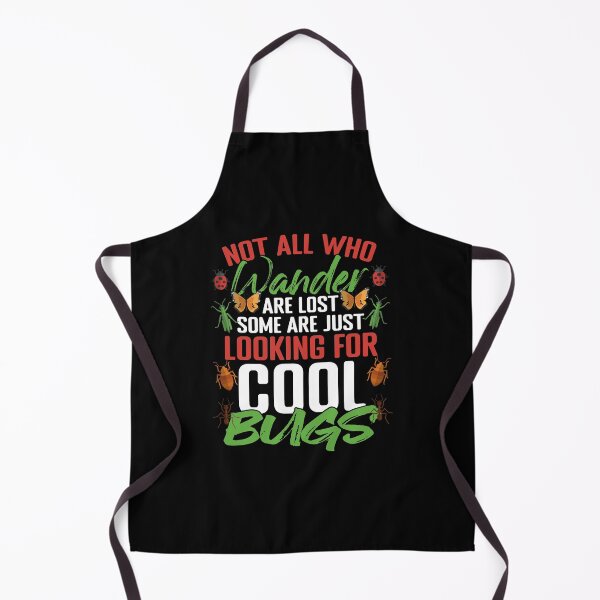Item preview, Not All Who Wander Are Lost Funny Bugs For An Entomologist designed and sold by Nessshirts.