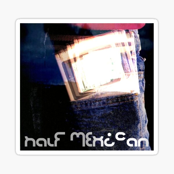 Half Mexican Handheld Sticker