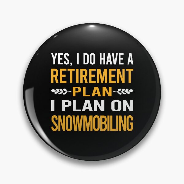 Item preview, My Retirement Plan Snowmobiling Snowmobile designed and sold by shannonim7t.