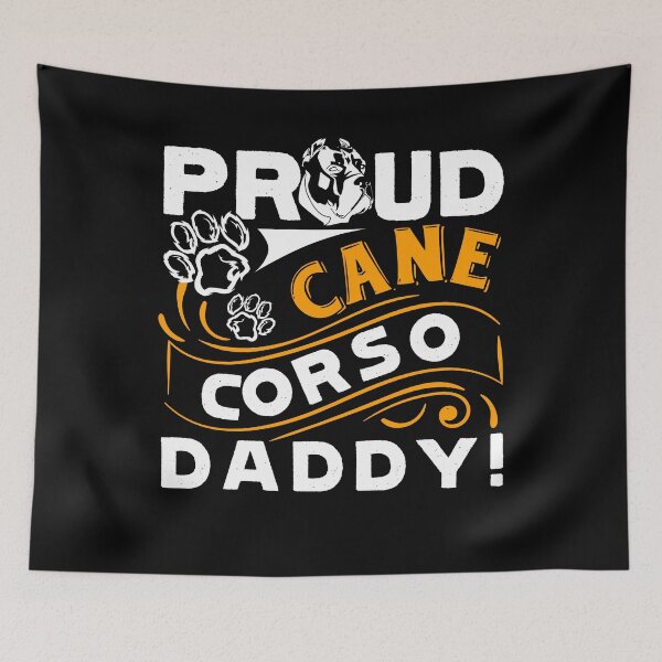 Item preview, Proud Cance Corso Daddy designed and sold by UnknownArtistt.