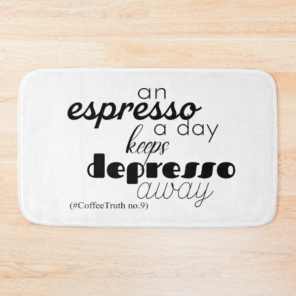 Item preview, More Espresso Less Depresso - An Espresso a Day Keeps Depresso Away Coffee Truth designed and sold by Kristina M.