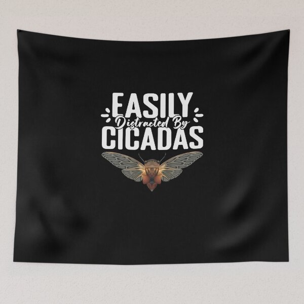 Item preview, Easily Distracted Funny Entomology Humor For A Cicada Lover designed and sold by Nessshirts.
