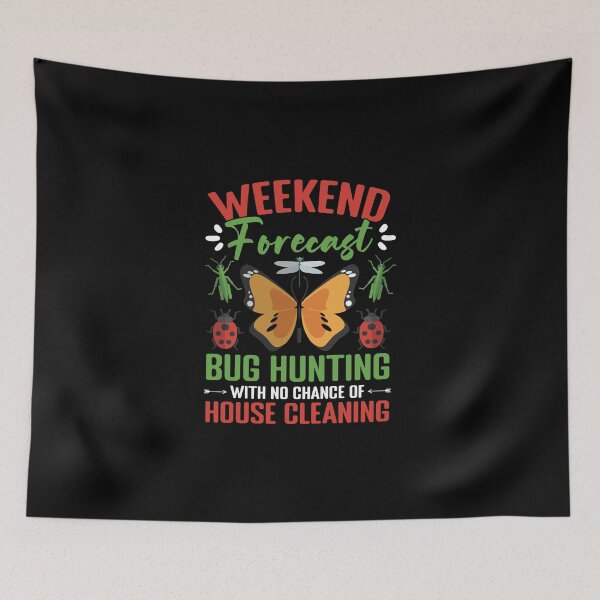 Item preview, Weekend Forecast Funny Entomology Humor For A Bug Collector designed and sold by Nessshirts.
