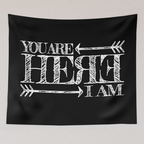 Item preview, You are Here, Here I am  designed and sold by TeesbyDD.