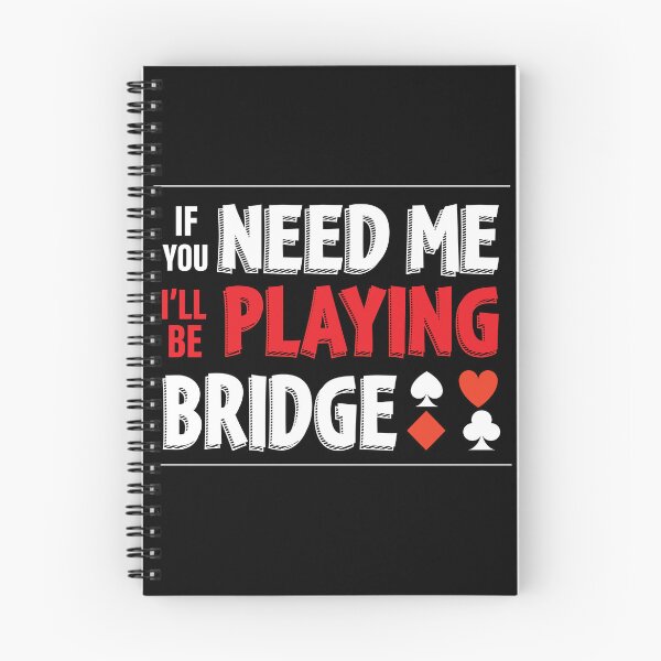 Item preview, If you need me, I'll be playing bridge - For contract bridge players. designed and sold by Peter Orum.