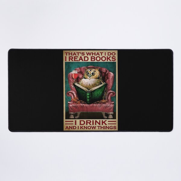 Item preview, That's what i do i read books i drink wine and i know things owl lover designed and sold by cevyl49.