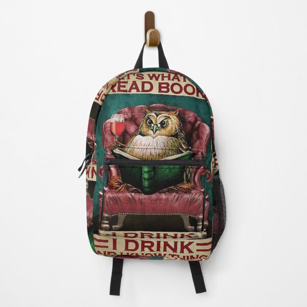 Item preview, That's what i do i read books i drink wine and i know things owl lover designed and sold by cevyl49.