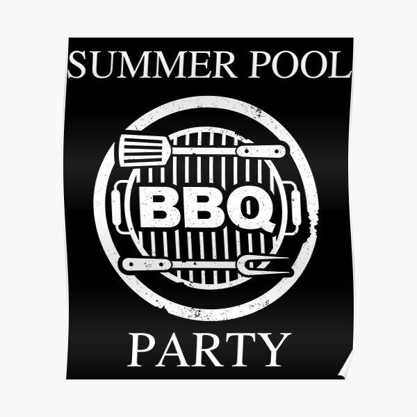 Summer Pool Party Bbq Poster For Sale By Moreflightsof Redbubble