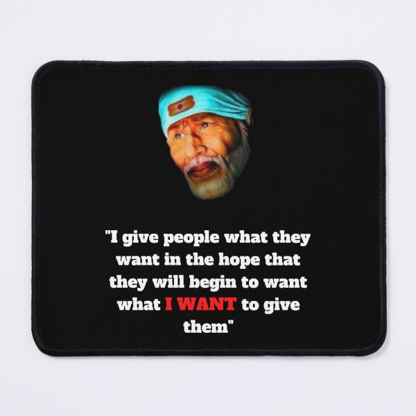 Item preview, I give what they want so that one day they'll want what I want to give them, Shirdi Sai designed and sold by SubashSL.