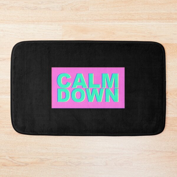 Item preview, calm down  designed and sold by itsmemaytal.