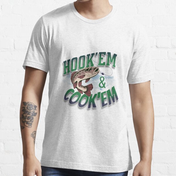 Hook'em And Cook'em Vintage Fishing T-shirt - Print your thoughts. Tell  your stories.