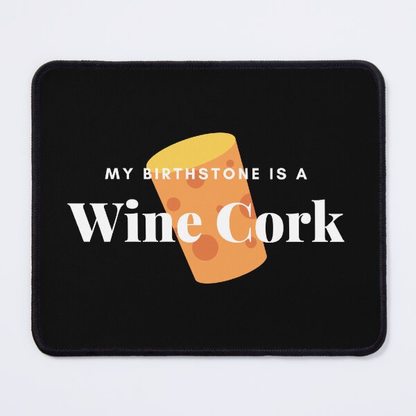 Item preview, My birthstone is a Wine Cork designed and sold by Braumies.