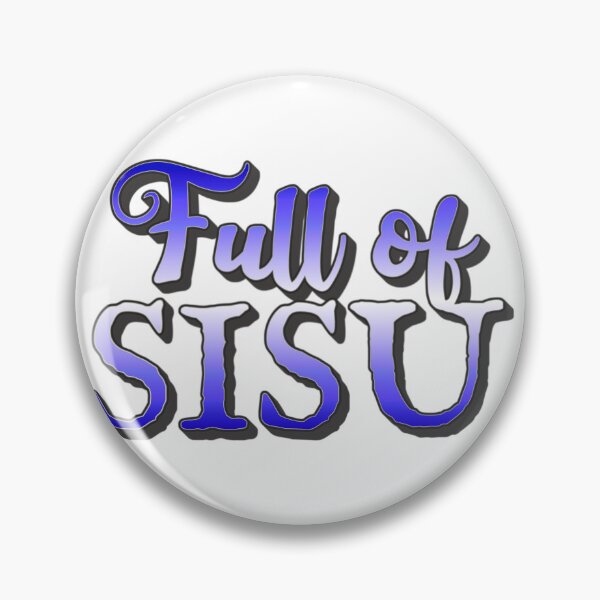 Item preview, Full Of Sisu, Finnish Word For Determination, Never Quitting And Going Beyond All Limitations designed and sold by TrulyEpoque.