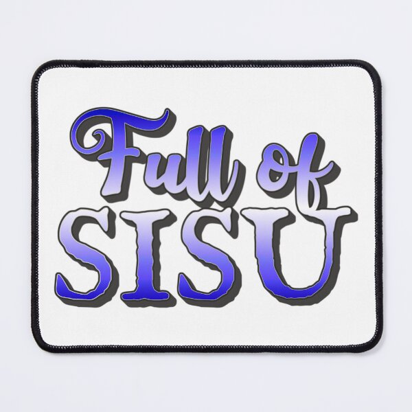 Item preview, Full Of Sisu, Finnish Word For Determination, Never Quitting And Going Beyond All Limitations designed and sold by TrulyEpoque.